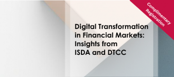 Digital Transformation in Financial Markets: Insights from ISDA and DTCC