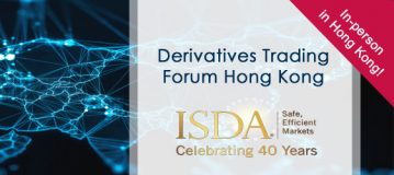 ISDA Derivatives Trading Forum Hong Kong